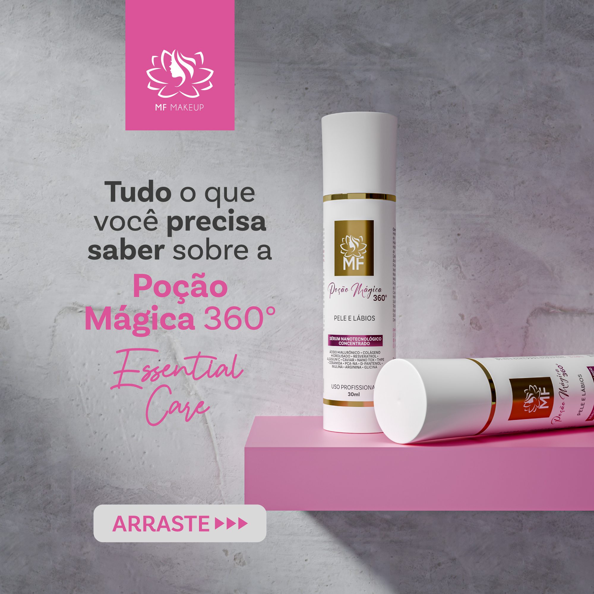 Novidades MF Makeup: Tudo sobre - Poção Mágica 360°. Desenvolvida com tecnologia de ponta e ingredientes cuidadosamente selecionados